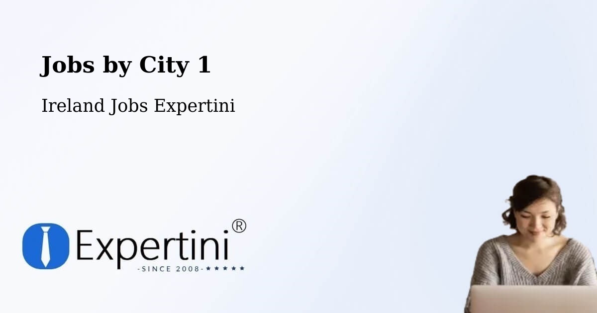 City Jobs in Ireland - Expertini